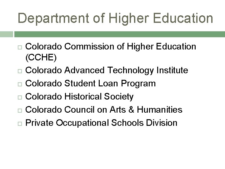 Department of Higher Education Colorado Commission of Higher Education (CCHE) Colorado Advanced Technology Institute