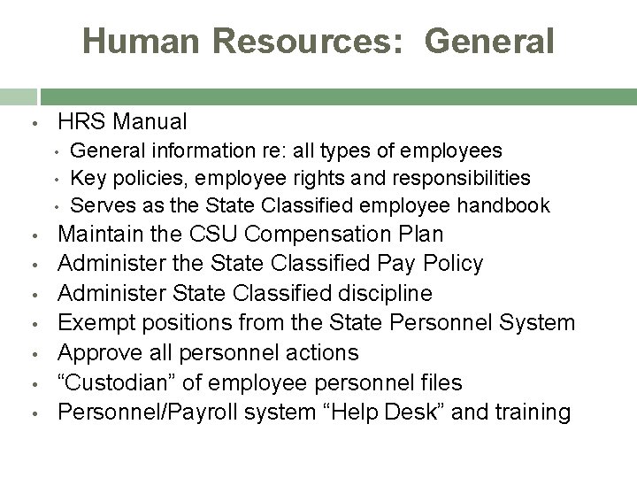 Human Resources: General • HRS Manual • • • General information re: all types