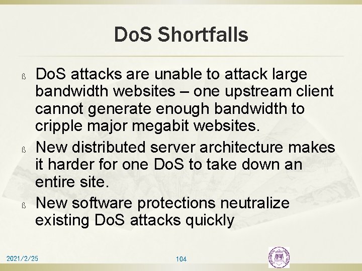 Do. S Shortfalls ß ß ß Do. S attacks are unable to attack large