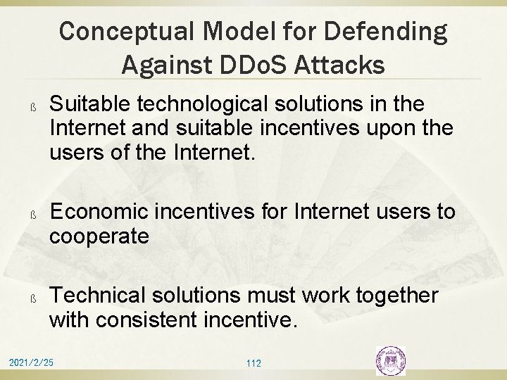Conceptual Model for Defending Against DDo. S Attacks ß ß ß Suitable technological solutions