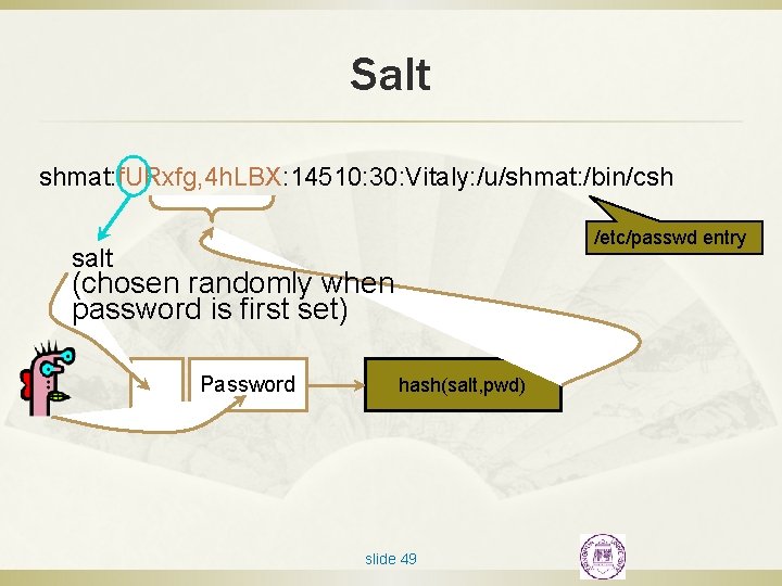 Salt shmat: f. URxfg, 4 h. LBX: 14510: 30: Vitaly: /u/shmat: /bin/csh /etc/passwd entry