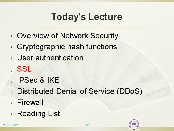 Today’s Lecture ß ß ß ß Overview of Network Security Cryptographic hash functions User