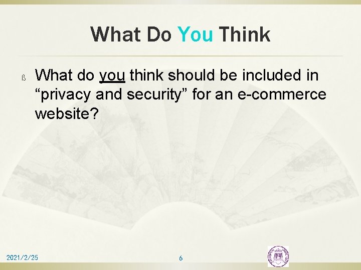 What Do You Think ß What do you think should be included in “privacy