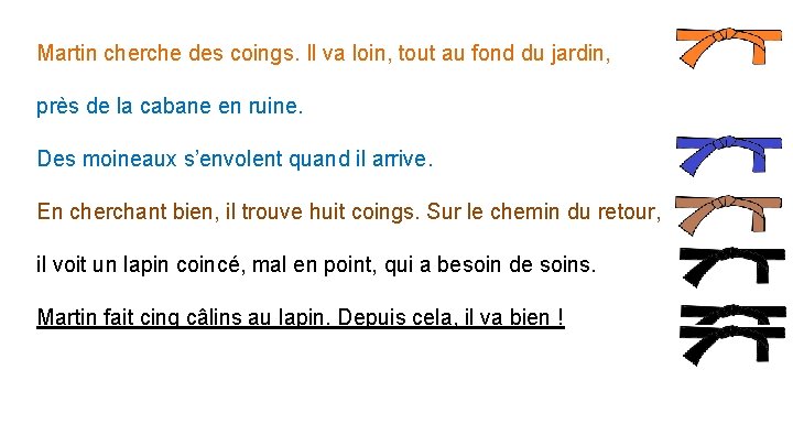 Martin cherche des coings. Il va loin, tout au fond du jardin, près de