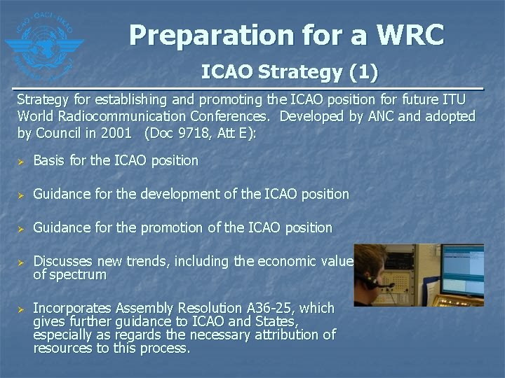 Preparation for a WRC ICAO Strategy (1) Strategy for establishing and promoting the ICAO