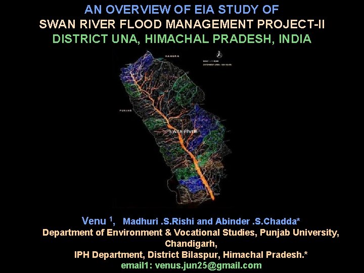 AN OVERVIEW OF EIA STUDY OF SWAN RIVER FLOOD MANAGEMENT PROJECT-II DISTRICT UNA, HIMACHAL