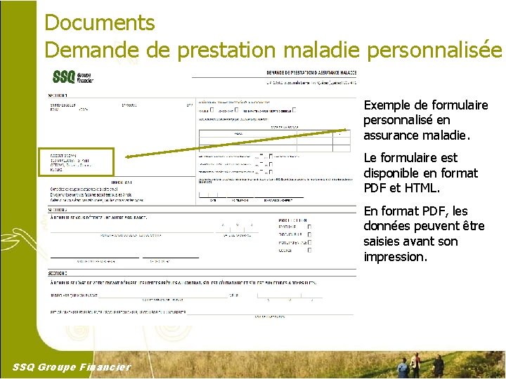 Documents Demande de prestation maladie personnalisée Exemple de formulaire personnalisé en assurance maladie. Le