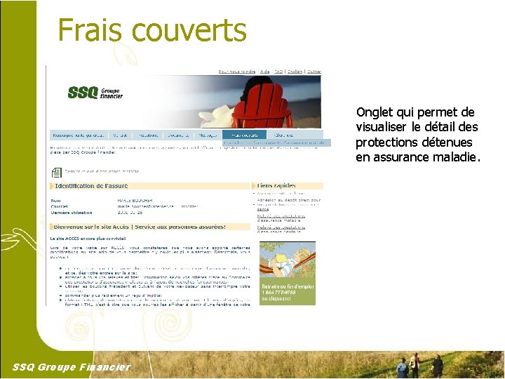 Frais couverts Onglet qui permet de visualiser le détail des protections détenues en assurance