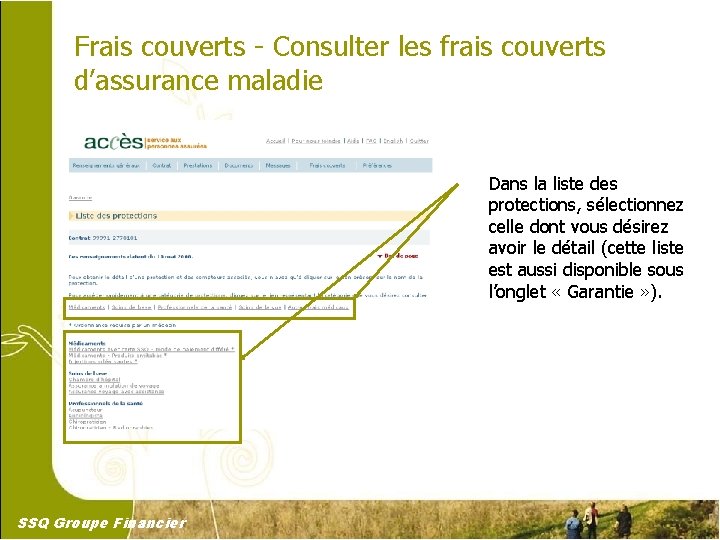 Frais couverts - Consulter les frais couverts d’assurance maladie Dans la liste des protections,