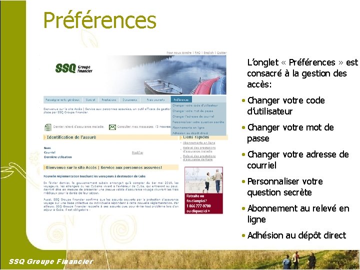 Préférences L’onglet « Préférences » est consacré à la gestion des accès: • Changer