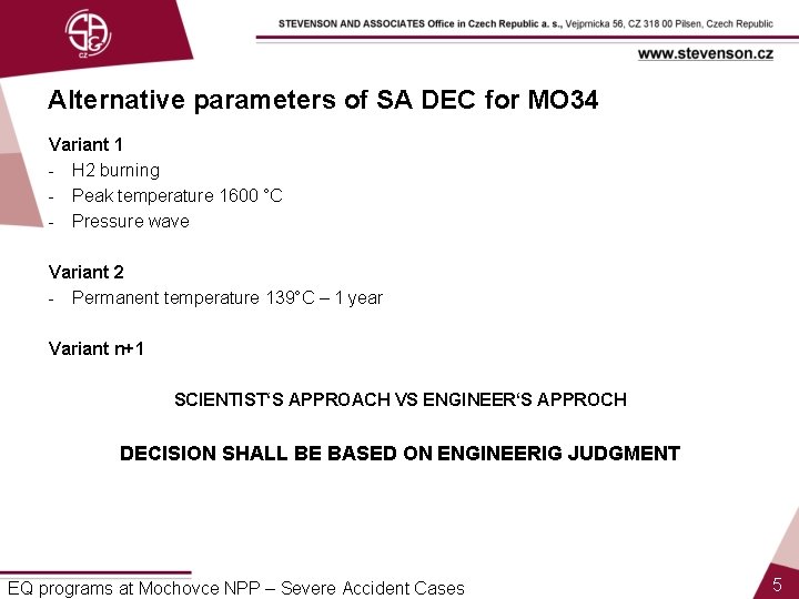 Alternative parameters of SA DEC for MO 34 Variant 1 - H 2 burning