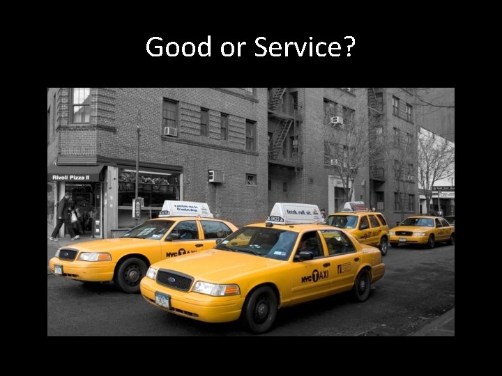 Good or Service? 