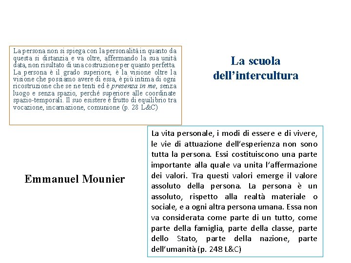 La persona non si spiega con la personalità in quanto da questa si distanzia