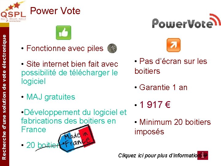 Recherche d’une solution de vote électronique Power Vote • Fonctionne avec piles • Site Recherche d’une solution de vote électronique Power Vote • Fonctionne avec piles • Site
