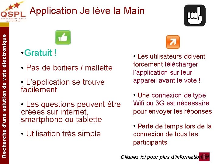 Recherche d’une solution de vote électronique Application Je lève la Main • Gratuit ! Recherche d’une solution de vote électronique Application Je lève la Main • Gratuit !