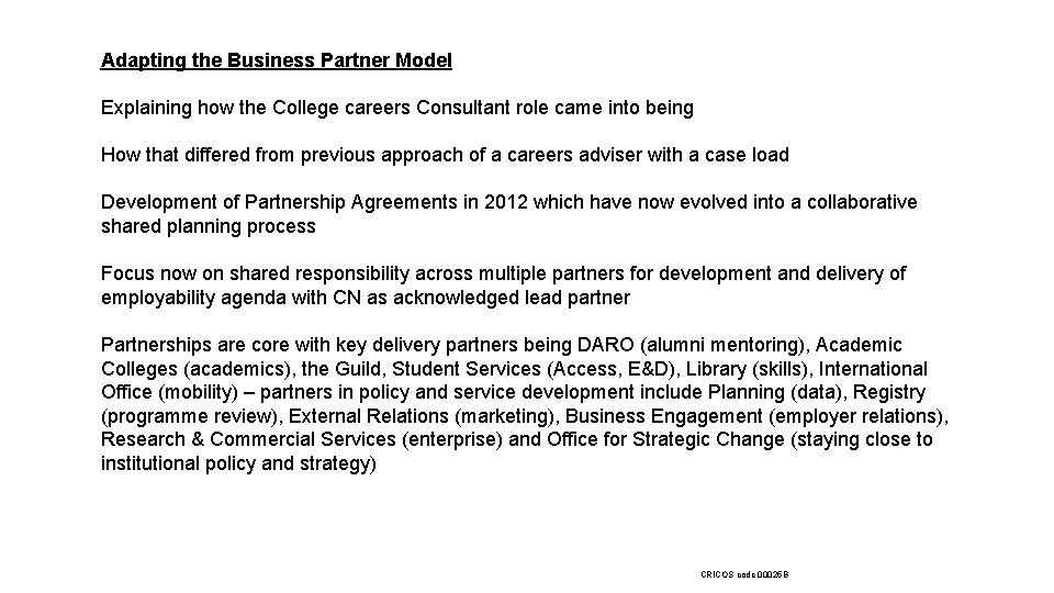 Adapting the Business Partner Model Explaining how the College careers Consultant role came into
