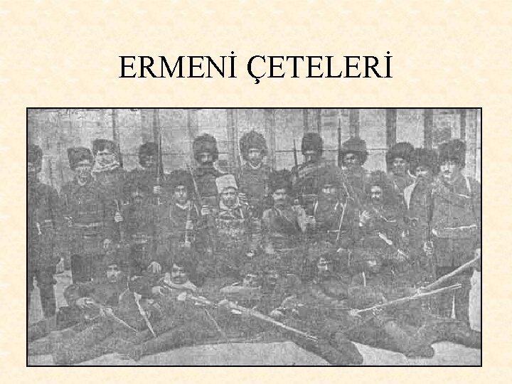 ERMENİ ÇETELERİ 