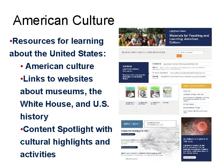 American Culture • Resources for learning about the United States: • American culture • American Culture • Resources for learning about the United States: • American culture •