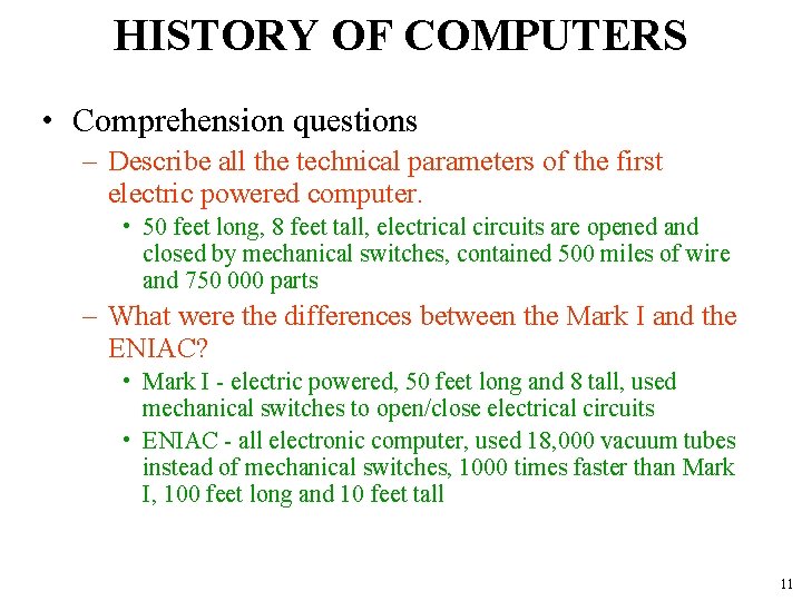 HISTORY OF COMPUTERS • Comprehension questions – Describe all the technical parameters of the