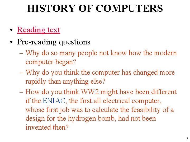 HISTORY OF COMPUTERS • Reading text • Pre-reading questions – Why do so many