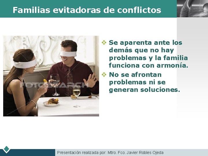 Familias evitadoras de conflictos LOGO v Se aparenta ante los demás que no hay