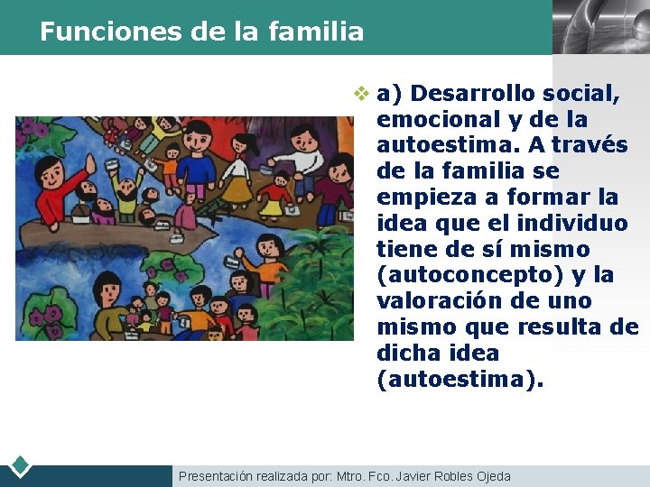 Funciones de la familia LOGO v a) Desarrollo social, emocional y de la autoestima.