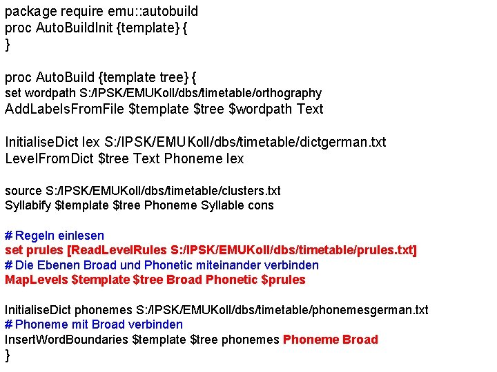 package require emu: : autobuild proc Auto. Build. Init {template} { } proc Auto.