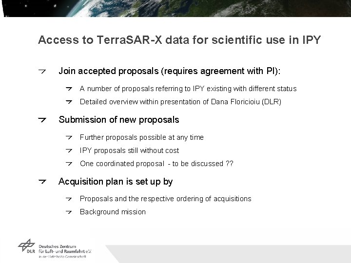 Access to Terra. SAR-X data for scientific use in IPY Join accepted proposals (requires Access to Terra. SAR-X data for scientific use in IPY Join accepted proposals (requires