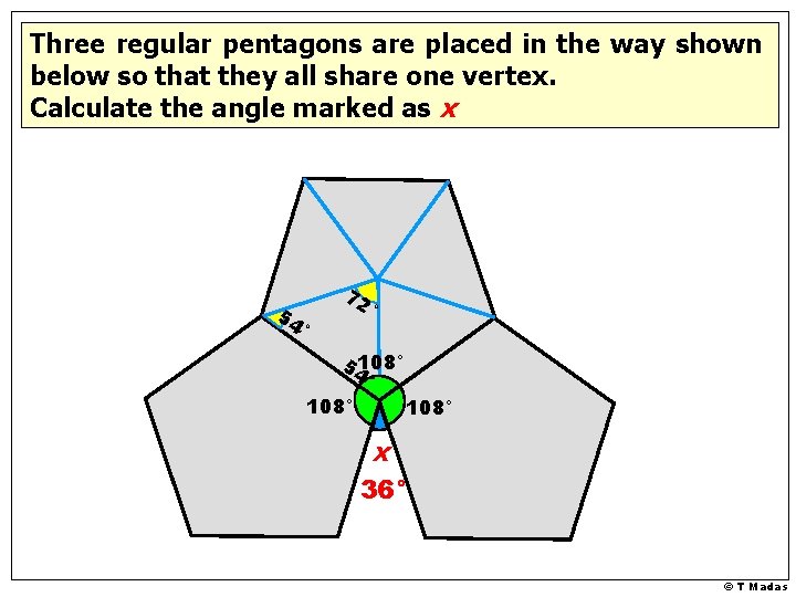 Three regular pentagons are placed in the way shown below so that they all