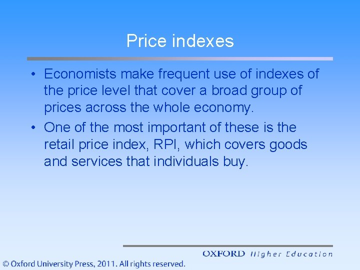 Price indexes • Economists make frequent use of indexes of the price level that