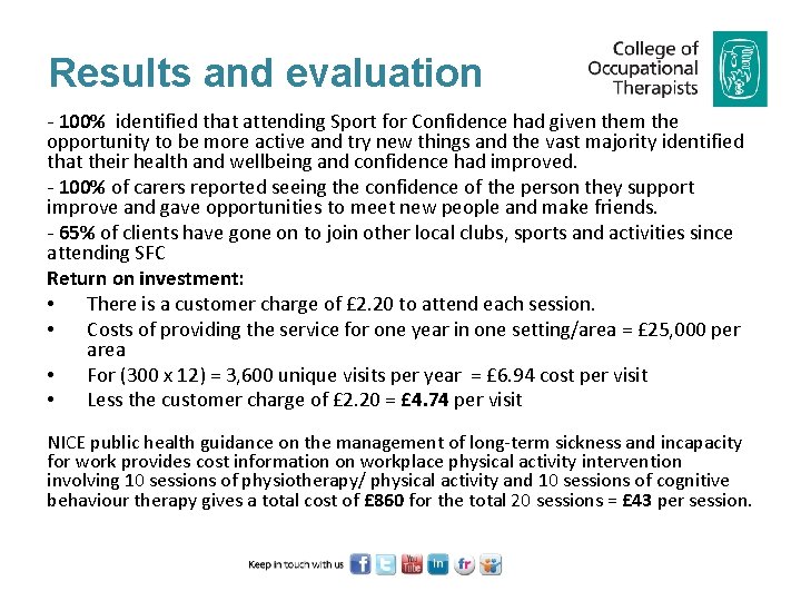 Results and evaluation - 100% identified that attending Sport for Confidence had given them
