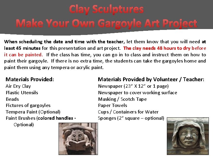 Clay Sculptures Make Your Own Gargoyle Art Project When scheduling the date and time