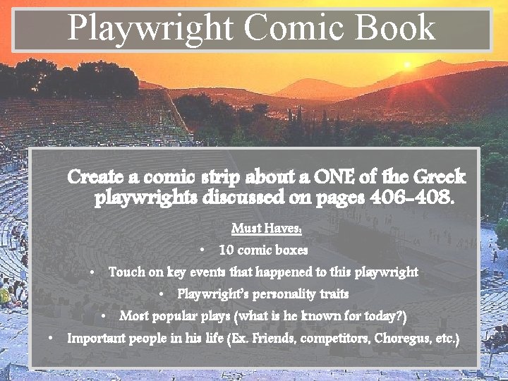 Playwright Comic Book Create a comic strip about a ONE of the Greek playwrights