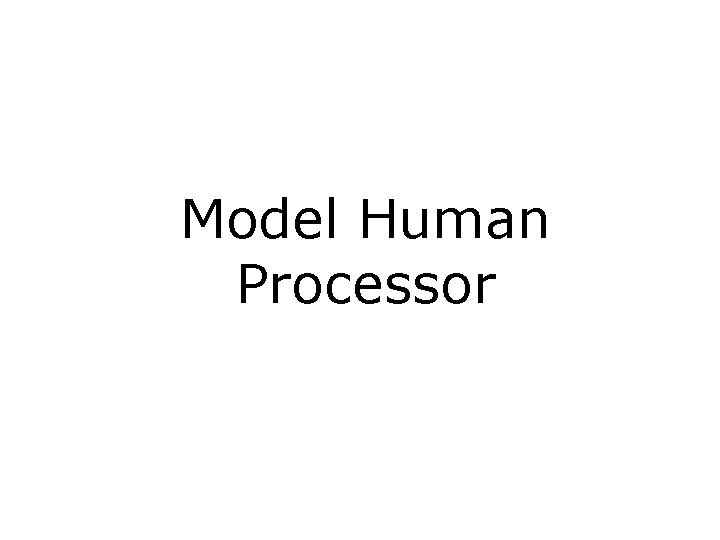 Model Human Processor 