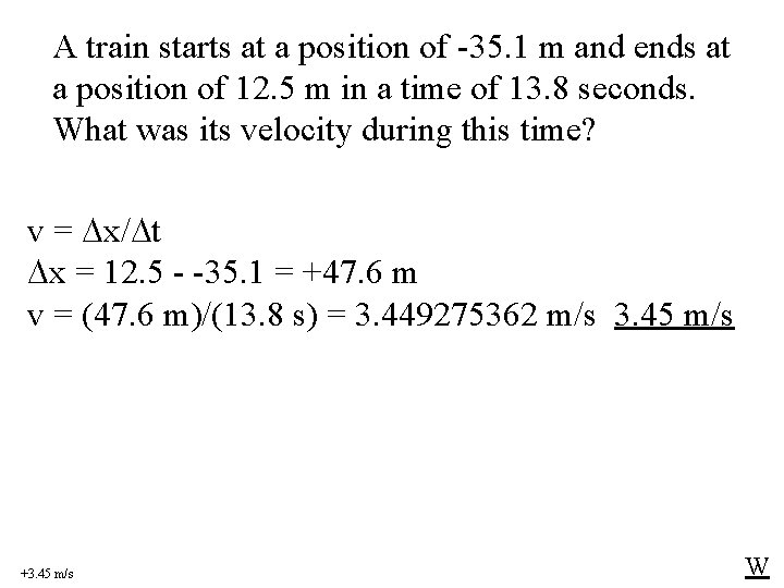 A train starts at a position of -35. 1 m and ends at a