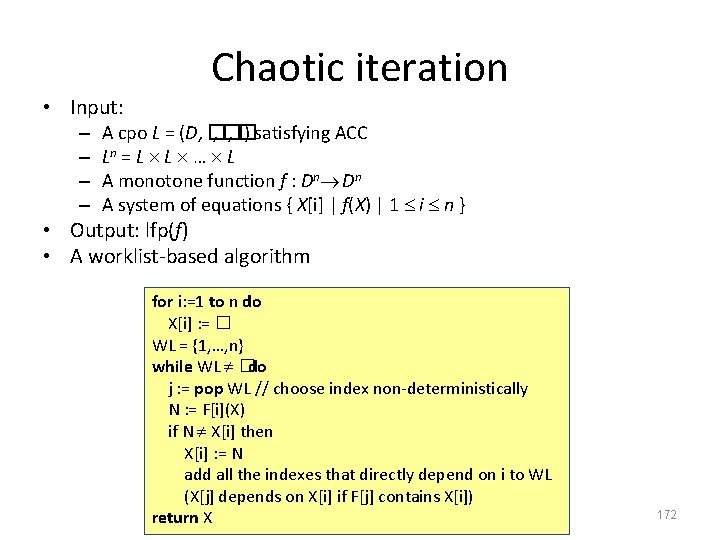 Chaotic iteration • Input: – – A cpo L = (D, � , �