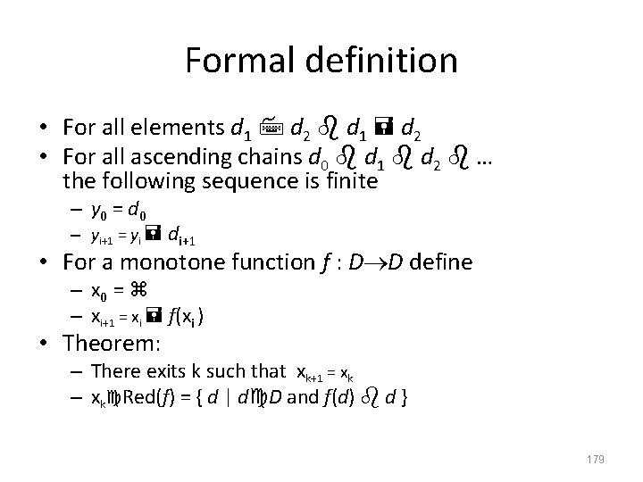 Formal definition • For all elements d 1 d 2 • For all ascending