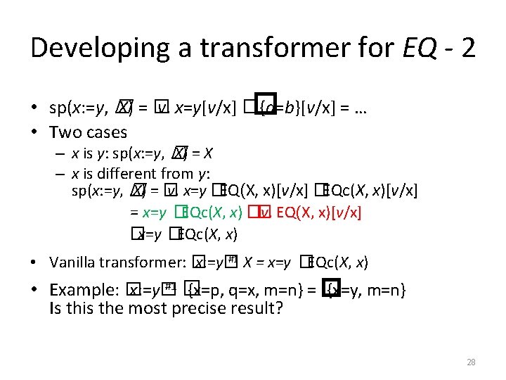 Developing a transformer for EQ - 2 • sp(x: =y, � X) = �