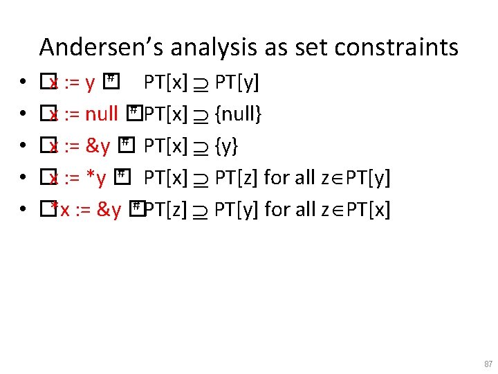 Andersen’s analysis as set constraints • • • # �x : = y �