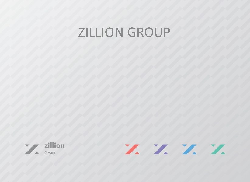 ZILLION GROUP 