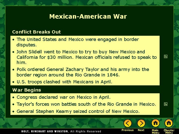 Mexican-American War Conflict Breaks Out • The United States and Mexico were engaged in Mexican-American War Conflict Breaks Out • The United States and Mexico were engaged in