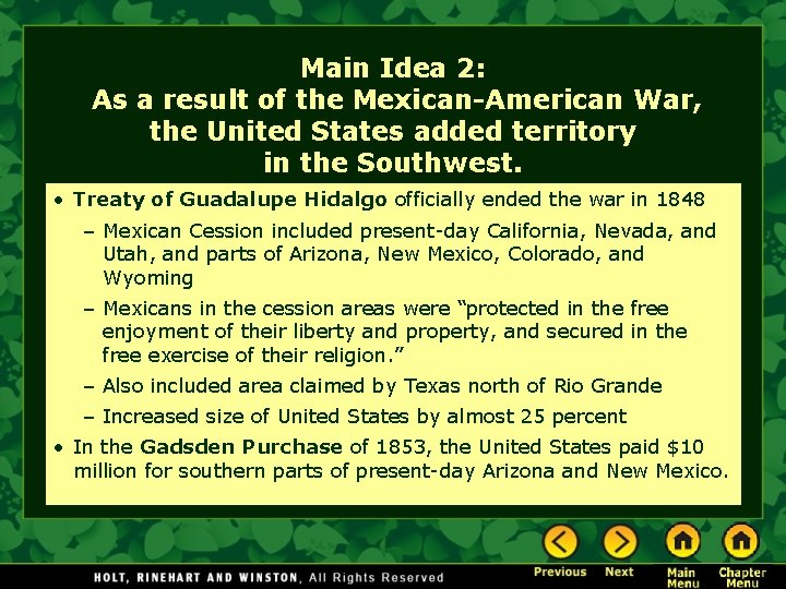 Main Idea 2: As a result of the Mexican-American War, the United States added Main Idea 2: As a result of the Mexican-American War, the United States added