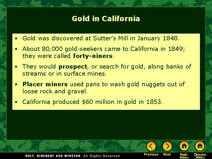 Gold in California • Gold was discovered at Sutter’s Mill in January 1848. • Gold in California • Gold was discovered at Sutter’s Mill in January 1848. •