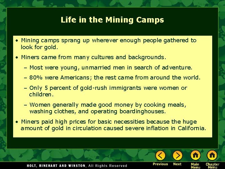 Life in the Mining Camps • Mining camps sprang up wherever enough people gathered Life in the Mining Camps • Mining camps sprang up wherever enough people gathered