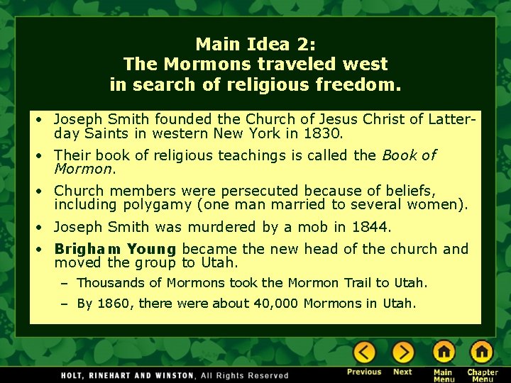 Main Idea 2: The Mormons traveled west in search of religious freedom. • Joseph Main Idea 2: The Mormons traveled west in search of religious freedom. • Joseph