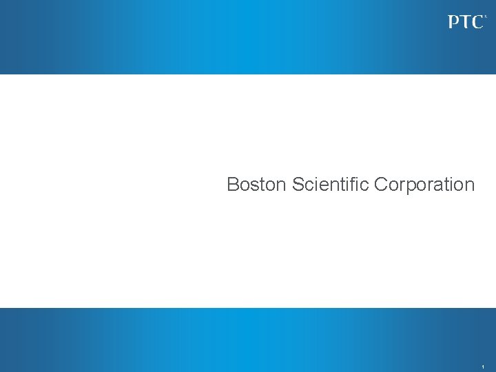 Boston Scientific Corporation 1 