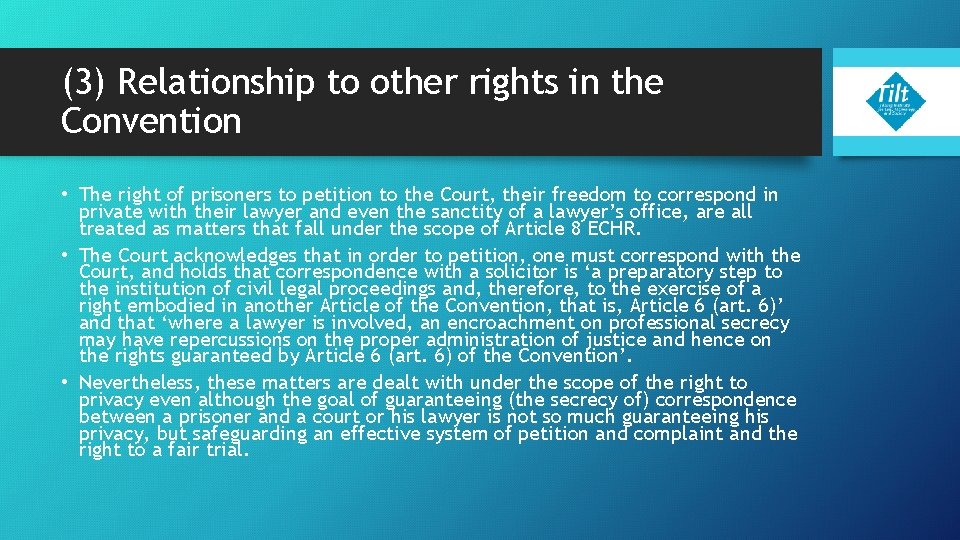 (3) Relationship to other rights in the Convention • The right of prisoners to