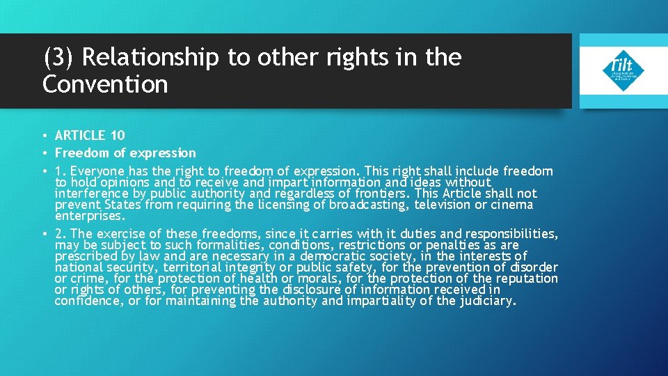 (3) Relationship to other rights in the Convention • ARTICLE 10 • Freedom of