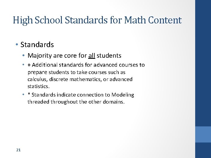High School Standards for Math Content • Standards • Majority are core for all