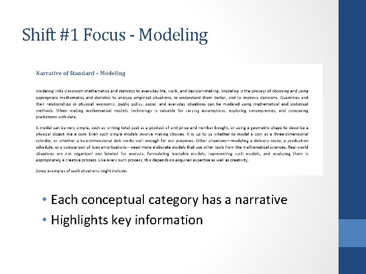 Shift #1 Focus - Modeling • Each conceptual category has a narrative • Highlights